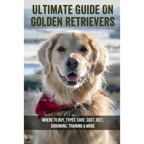 Comprehensive Guide to Golden Retrievers
